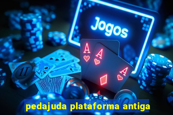 pedajuda plataforma antiga